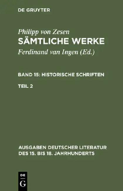 Sämtliche Werke. Bd 15 (English, Philipp Von Zesen | Ferdinand Van Ingen)