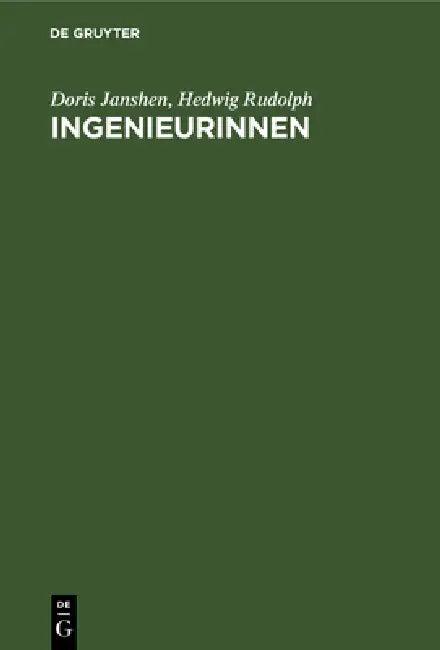 Ingenieurinnen (English, Doris Janshen | Hedwig Rudolph)