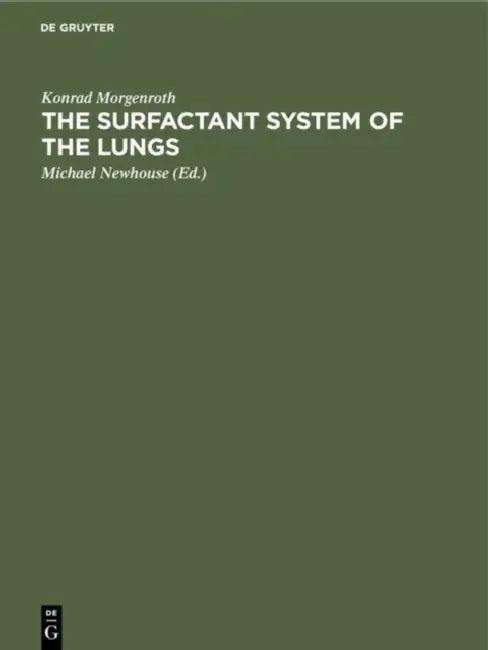 The Surfactant System of the Lungs (English, Konrad Morgenroth | Michael Newhouse | Carol Newhouse)