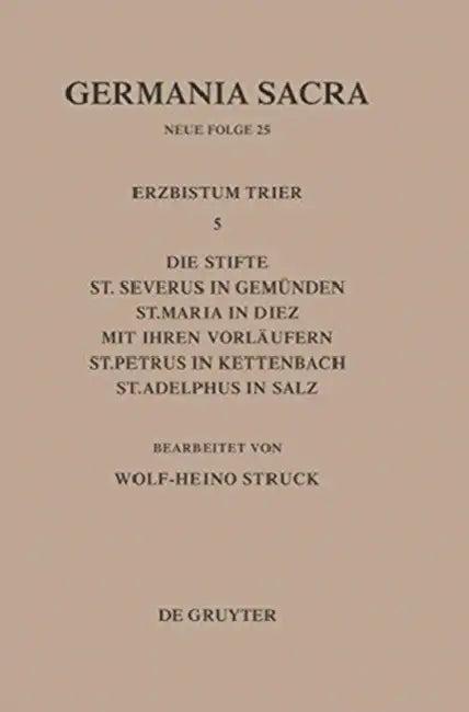 Die Bistümer Der Kirchenprovinz Trier. Das Erzbistum Trier 5 (English, Wolf-Heino Struck)
