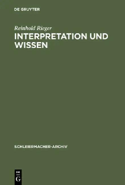 Interpretation und Wissen (English, Reinhold Rieger)
