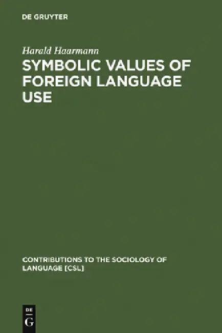 Symbolic Values of Foreign Language Use (English, Harald Haarmann)