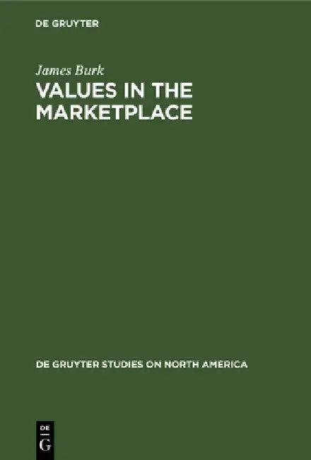 Values in the Marketplace (English, James Burk)