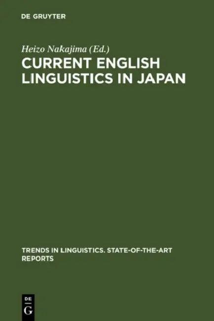 Current English Linguistics in Japan (English, Heizo Nakajima)
