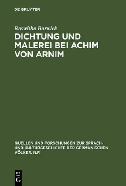 Dichtung und Malerei bei Achim von Arnim (English, Roswitha Burwick)