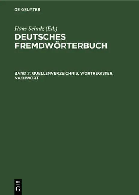 Quellenverzeichnis, Wortregister, Nachwort (English, Andreas Huber | Hans Kubitscha | Uwe Sommer)