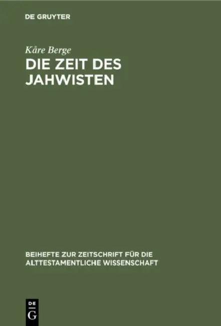 Die Zeit Des Jahwisten (English, Kåre Berge)