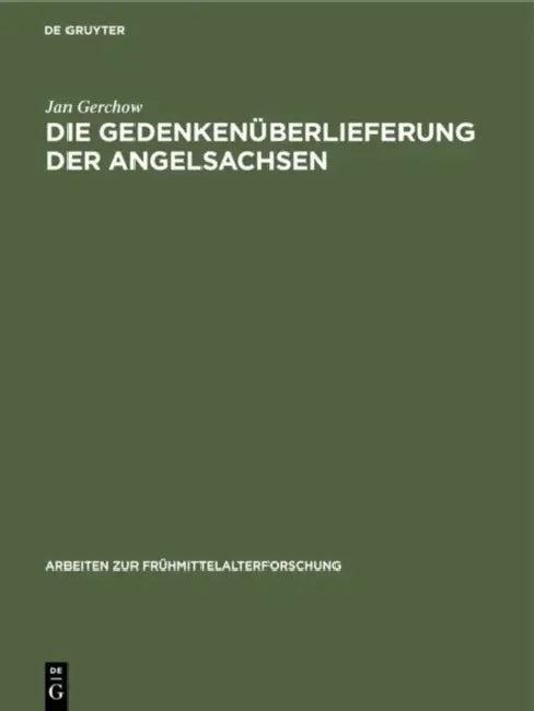 Die Gedenkenüberlieferung Der Angelsachsen (English, Jan Gerchow)