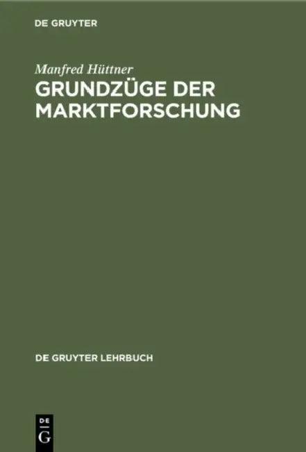 Grundzüge der Marktforschung (English, Manfred Hüttner)