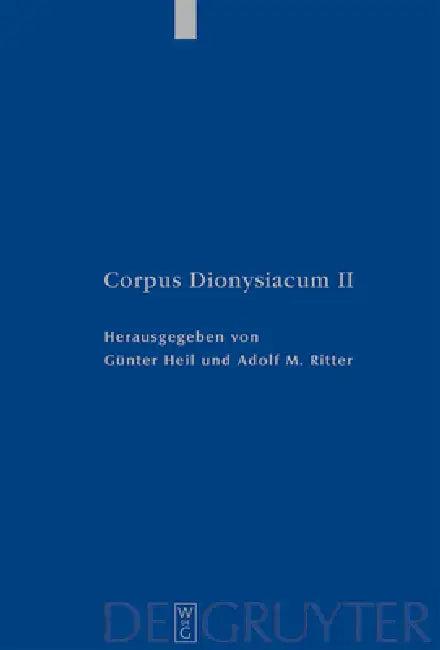 Pseudo-Dionysius Areopagita. de Coelesti Hierarchia, de Ecclesiastica Hierarchia, de Mystica Theolog (English, Günter Heil | Adolf M. Ritter)