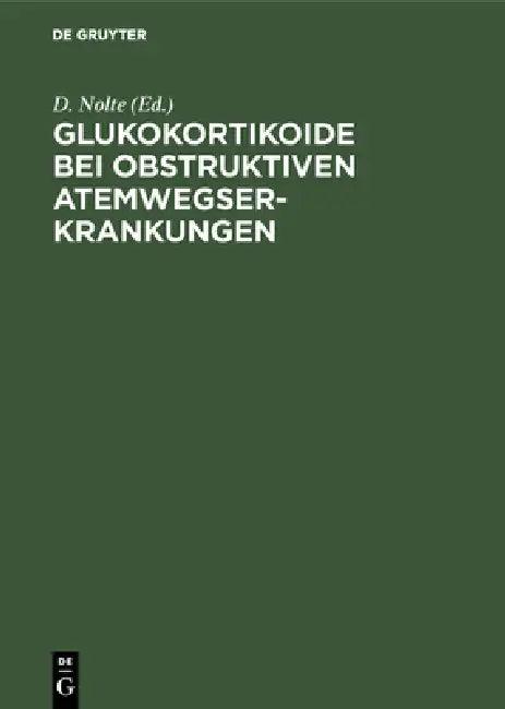 Glukokortikoide bei obstruktiven Atemwegserkrankungen (English, D. Nolte)