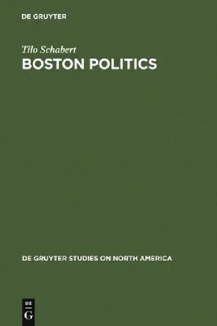 Boston Politics (English, Tilo Schabert)