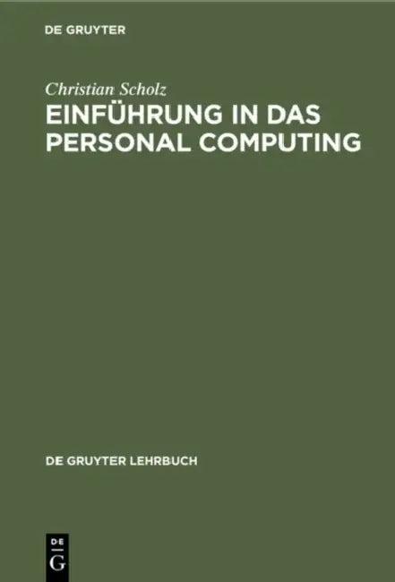 Einführung in das Personal Computing (English, Christian Scholz)