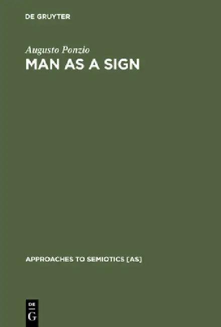 Man as a Sign (English, Augusto Ponzio)