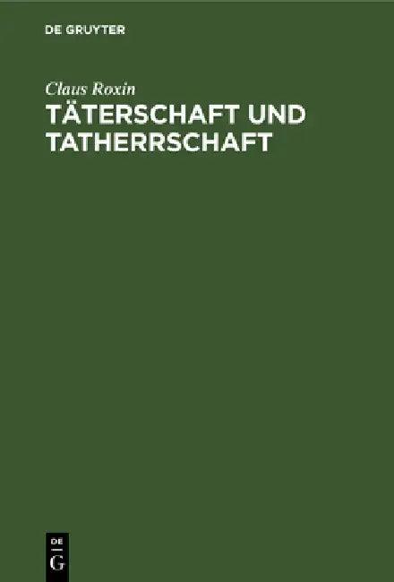 Täterschaft und Tatherrschaft (English, Claus Roxin)