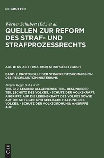 Quellen Zur Reform Des Straf- Und Strafprozerechts, Teil 3, 2. Lesung (English, Jrgen Regge | Werner Schubert)