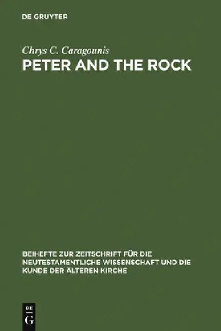 Peter and the Rock (English, Chrys C. Caragounis)