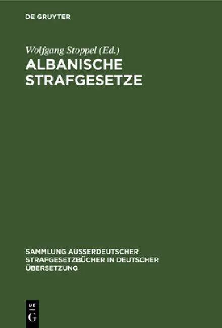 Albanische Strafgesetze (English, Wolfgang Stoppel)