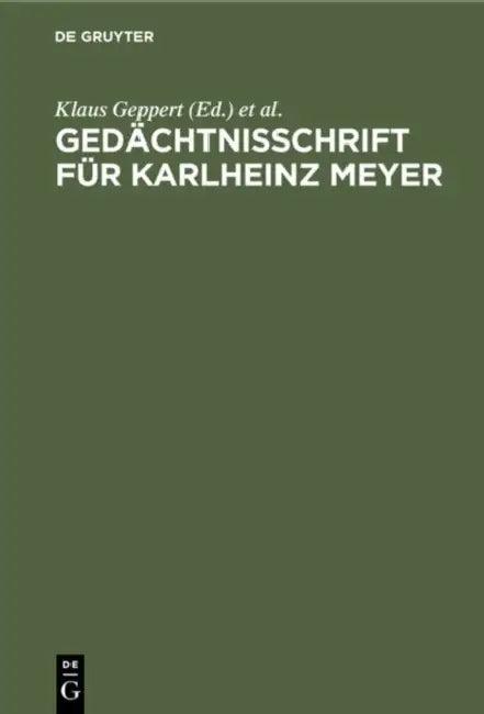 Gedächtnisschrift für Karlheinz Meyer (English, Klaus Geppert | Diether Dehnicke)