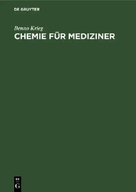 Chemie für Mediziner (English, Benno Krieg)