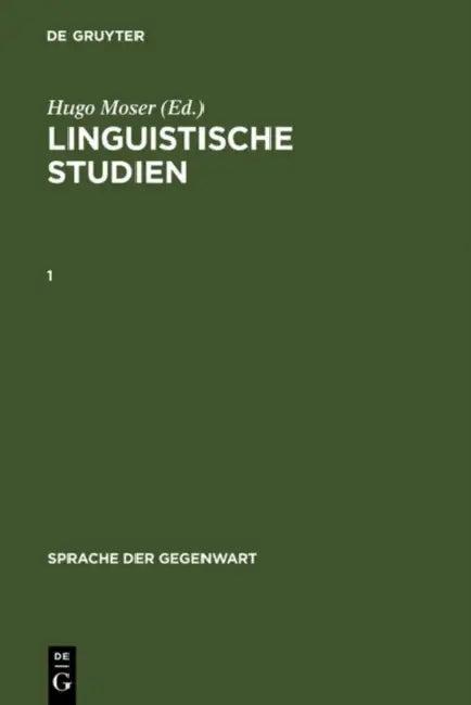 Linguistische Studien. 1 (English, Hugo Moser | Hans Eggers | Johannes Erben)