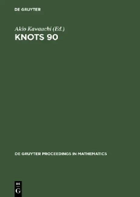 Knots 90 (English, Akio Kawauchi)