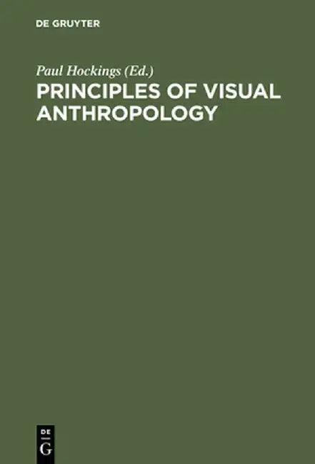 Principles of Visual Anthropology (English, Paul Hockings)