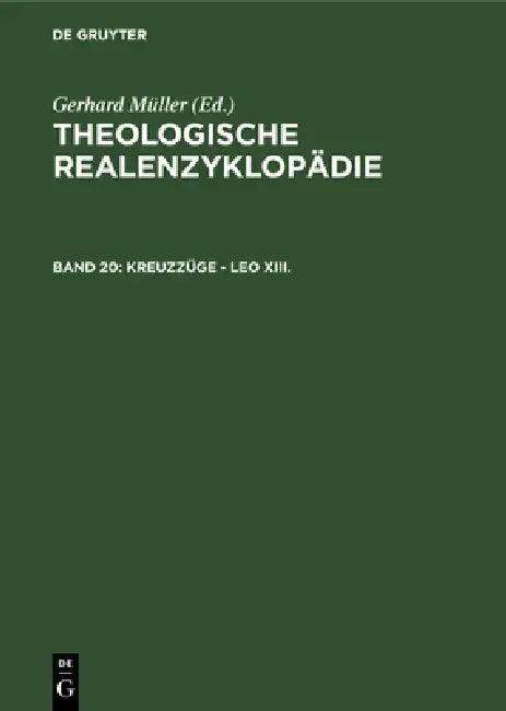 Kreuzzüge - Leo XIII. (English, Gerhard Müller | Horst Balz | James K. Cameron)