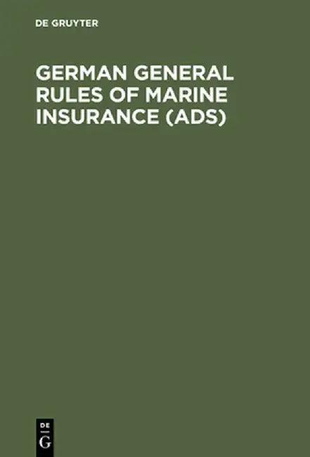 German General Rules of Marine Insurance (Ads) (English, Erdewin Pinckernelle)