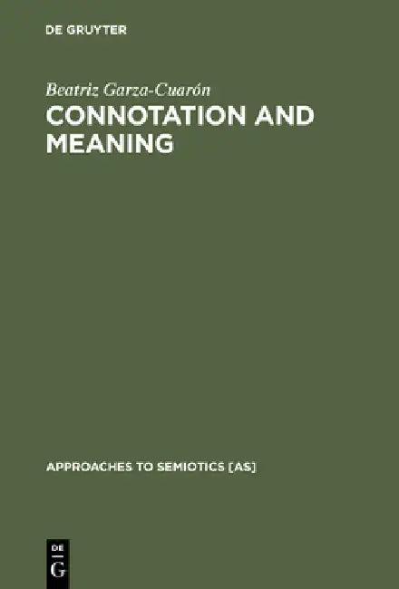 Connotation and Meaning (English, Beatriz Garza-Cuarón | Charlotte Broad)