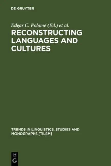 Reconstructing Languages and Cultures (English, Edgar C. Polomé | Werner Winter)