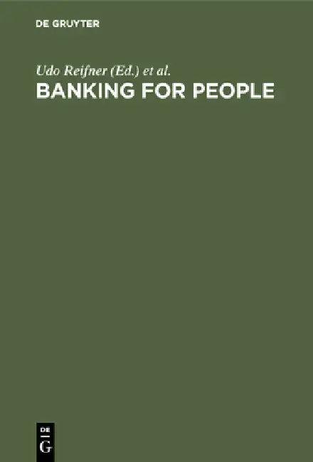 Banking for People (English, Udo Reifner | Janet Ford)