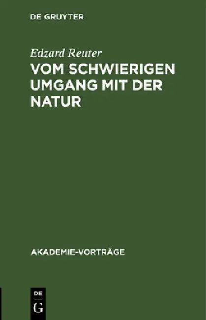 Vom Schwierigen Umgang Mit Der Natur (English, Edzard Reuter)