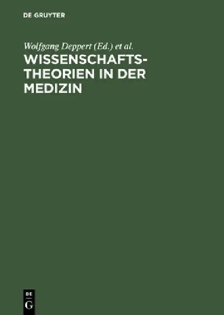 Wissenschaftstheorien in der Medizin (English, Wolfgang Deppert | Hartmut Kliemt | Brigitte Lohff)
