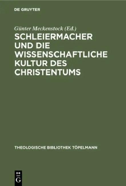 Schleiermacher und die wissenschaftliche Kultur des Christentums (English, Günter Meckenstock | Joachim Ringleben)