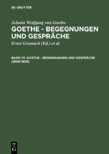 1806-1808 (English, Ernst Grumach | Renate Grumach | Johann Wolfgang Von Goethe)