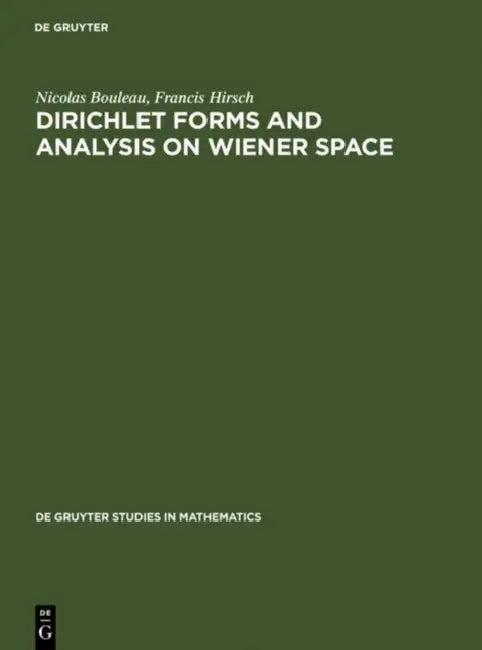 Dirichlet Forms and Analysis on Wiener Space (English, Nicolas Bouleau | Francis Hirsch)