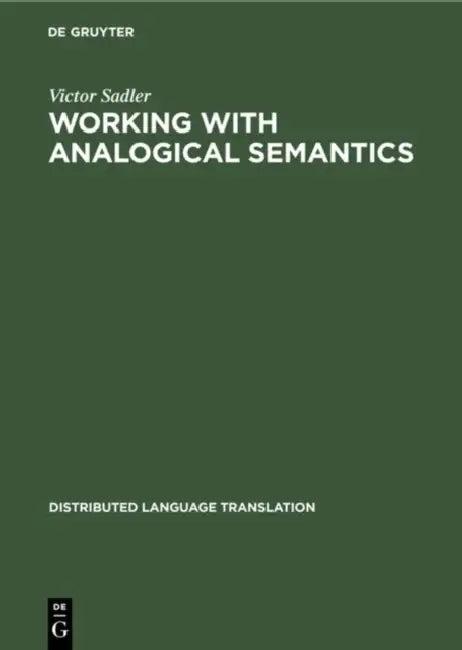 Working with Analogical Semantics (English, Victor Sadler)