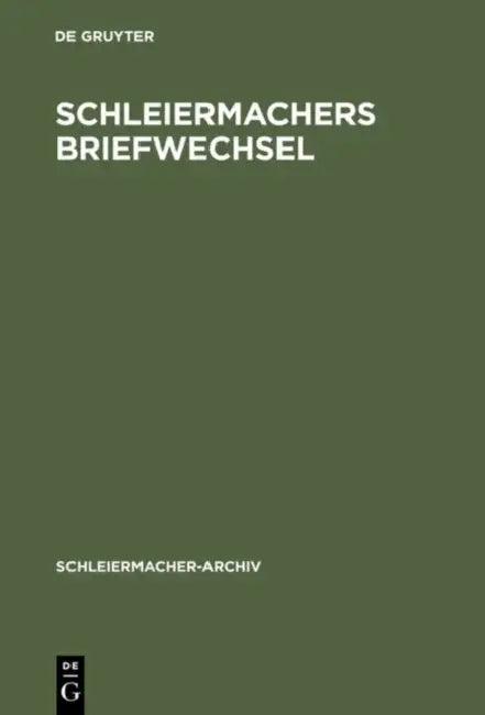 Schleiermachers Briefwechsel (English, Andreas Arndt | Wolfgang Virmond)