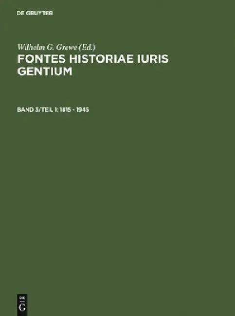 1815 - 1945 (English, Wilhelm G. Grewe | Inst F. Intern Recht Fu Berl)