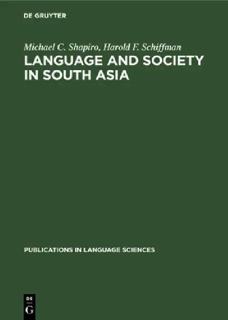 Language and Society in South Asia (English, Michael C. Shapiro | Harold F. Schiffman)