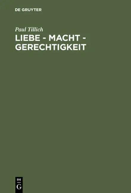 Liebe - Macht - Gerechtigkeit (English, Paul Tillich)