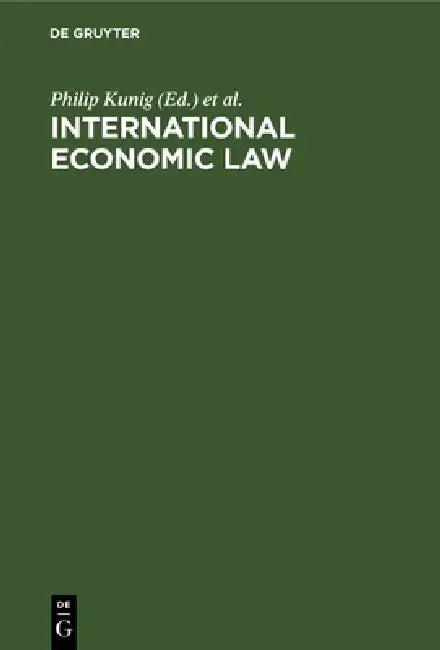International Economic Law (English, Philip Kunig | Niels Lau | Werner Meng)