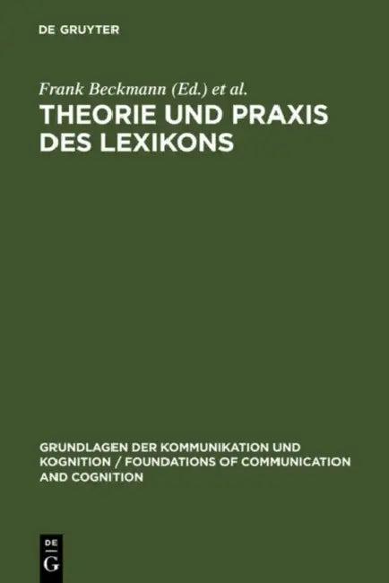 Theorie Und PRAXIS Des Lexikons (English, Frank Beckmann | Gerhard Heyer)