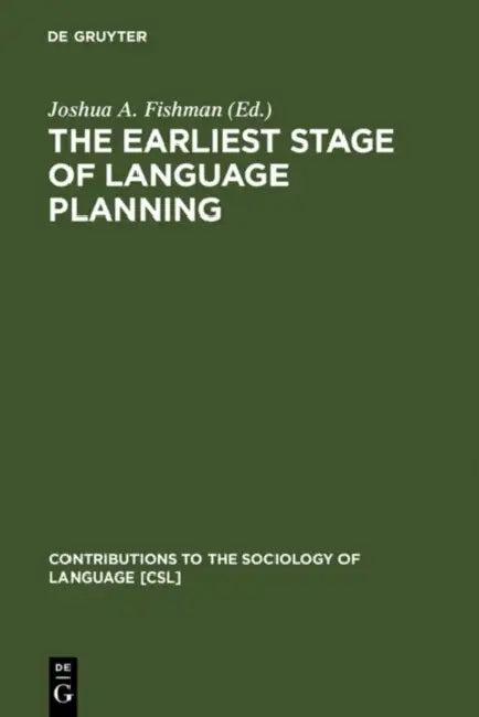 The Earliest Stage of Language Planning (English, Joshua a. Fishman)
