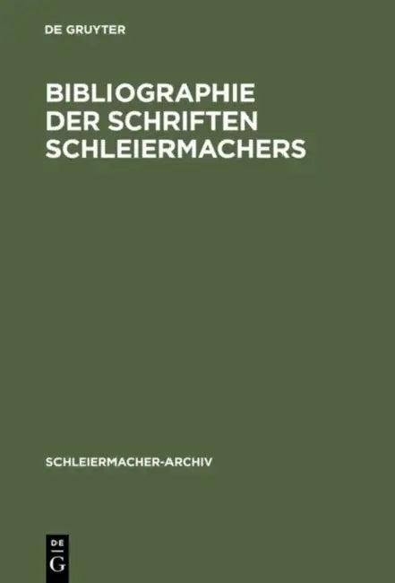 Bibliographie Der Schriften Schleiermachers (English, Wichmann Von Meding)