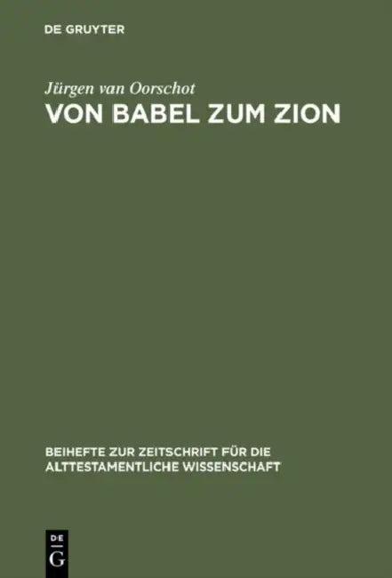 Von Babel zum Zion (English, Jürgen Van Oorschot)