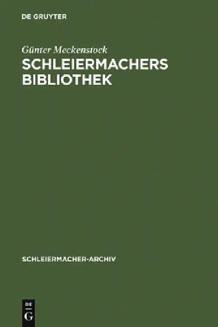 Schleiermachers Bibliothek (English, Günter Meckenstock)