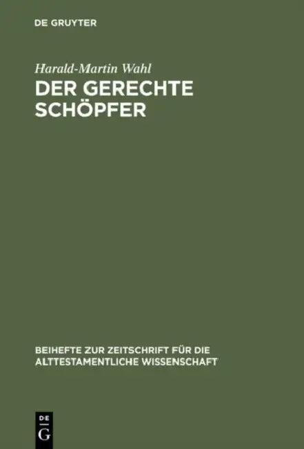 Der gerechte Schöpfer (English, Harald-Martin Wahl)