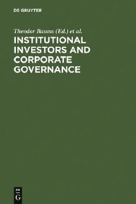 Institutional Investors and Corporate Governance (English, Theodor Baums)